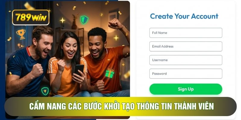 Cẩm nang các bước khởi tạo thông tin thành viên